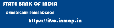 STATE BANK OF INDIA  CHANDIGARH RAJNANDGAON    ifsc code